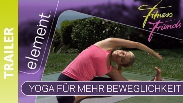 'Element - Yoga für mehr Energie & Beweglichkeit - Trailer II Fitness Friends'