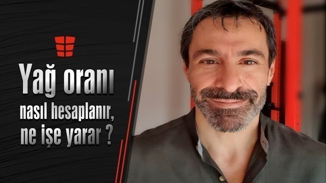 'Yağ oranı nasıl hesaplanır, ne işe yarar?'