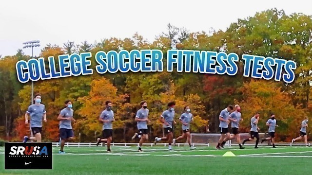 'What Are College Soccer Fitness Tests Like?'