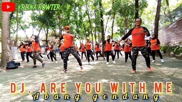 'DANCE FITNESS DJ.ARE YOU WITH ME vs AKANG GENDANG #zumba #aerobik #krisnarowter #tiktokviral #cardio'