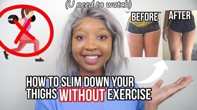 'HOW TO SLIM DOWN YOUR THIGHS WITHOUT EXERCISE.. sorry Chloe Ting slim thigh, thigh gap challenge'