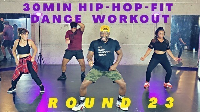 '30min Hip-Hop Fit Dance Workout \"Round 23\" | Mike Peele'