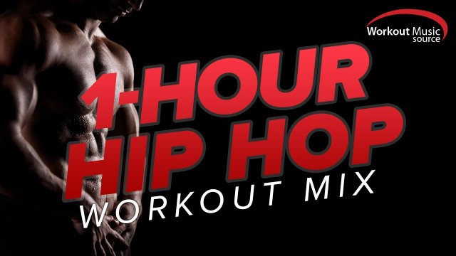 'Workout Music Source // One Hour Hip Hop Workout Mix (135-145 BPM)'