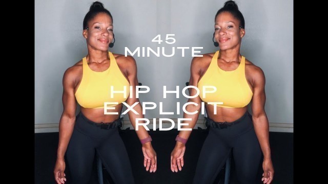 '45 MIN HIP HOP EXPLICIT RIDE: HOME or GYM'