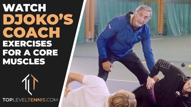 'CORE EXERCISES for Tennis from DJOKOVIC\'S Fitness Coach'