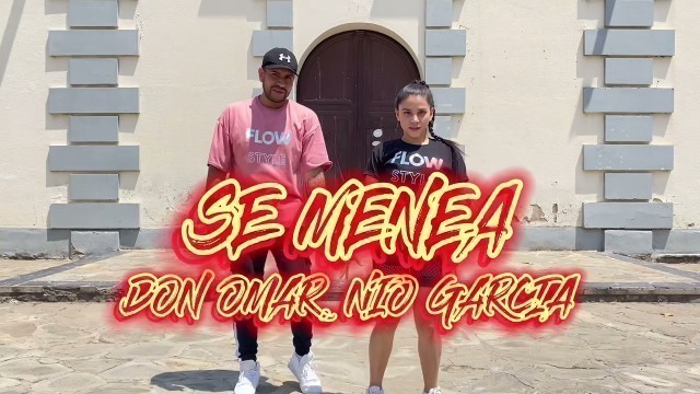 'Se menea - Don Omar, Nio García - Coreografía - Flow Dance Fitness - Zumba Fitness'