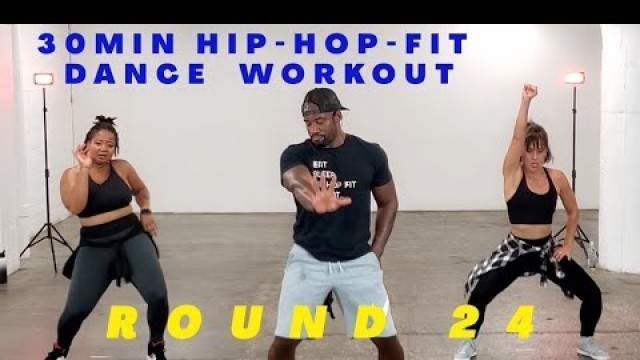 '30min Hip-Hop Fit Dance Workout \"Round 24\" | Mike Peele'