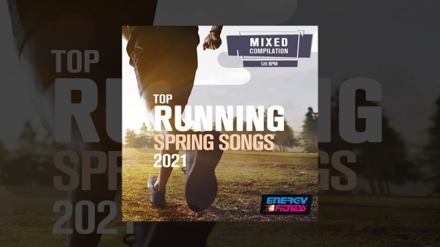 'E4F - Top Running Spring Songs 2021 - Fitness & Music 2021'