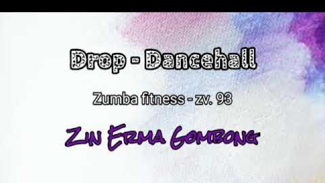 'Zin 93 - Drop (Dancehall) zumba fitness - zin Erma Gombong'