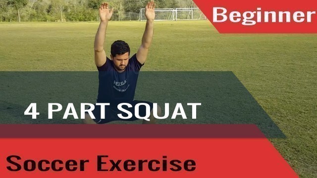 'Beginner Soccer Exercises - 4 Part Squat - Renegade Soccer Training'