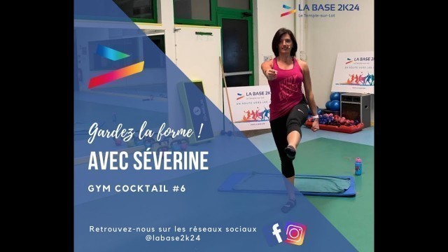 'Gardez la forme avec Séverine ! Gym Cocktail #6 - La Base 2K24'