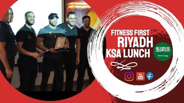 'Fitness First riyadh ksa lunch awarding day 2019'