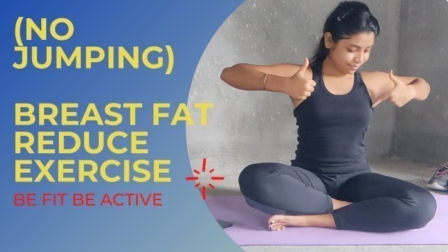 'BREAST FAT REDUCE EXERCISE(NO JUMPING) most effective | reduce your breast fat in 2 week'